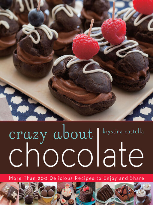 Title details for Crazy About Chocolate by Krystina Castella - Available